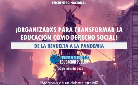 Documento Sistematización Encuentro Nacional “Organizadxs para Transformar la Educación como Derecho Social. De la Revuelta a la Pandemia”
